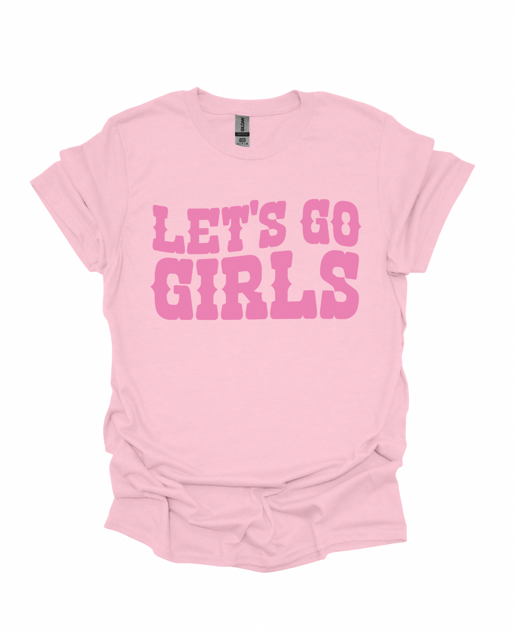 Man I Feel Like A Bride/Let's Go Girls T-Shirt