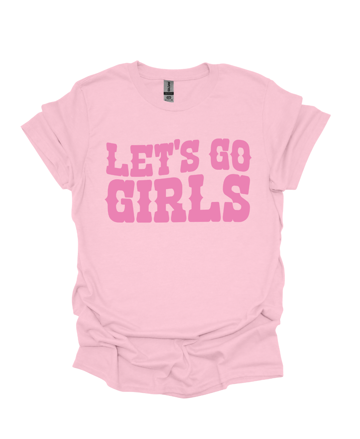 Man I Feel Like A Bride/Let's Go Girls T-Shirt