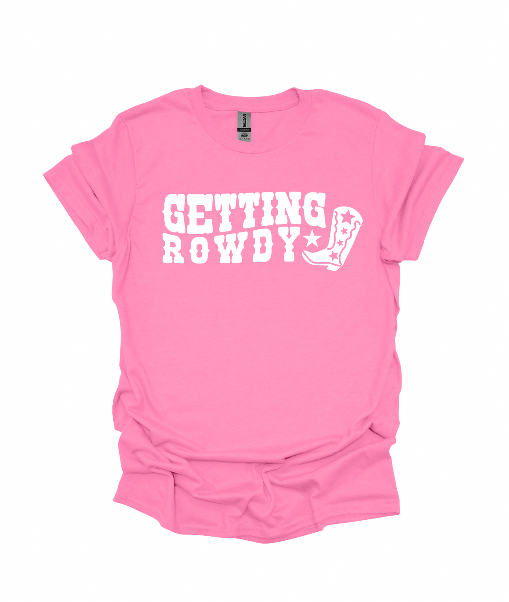 Getting Hitched/Getting Rowdy T-Shirts