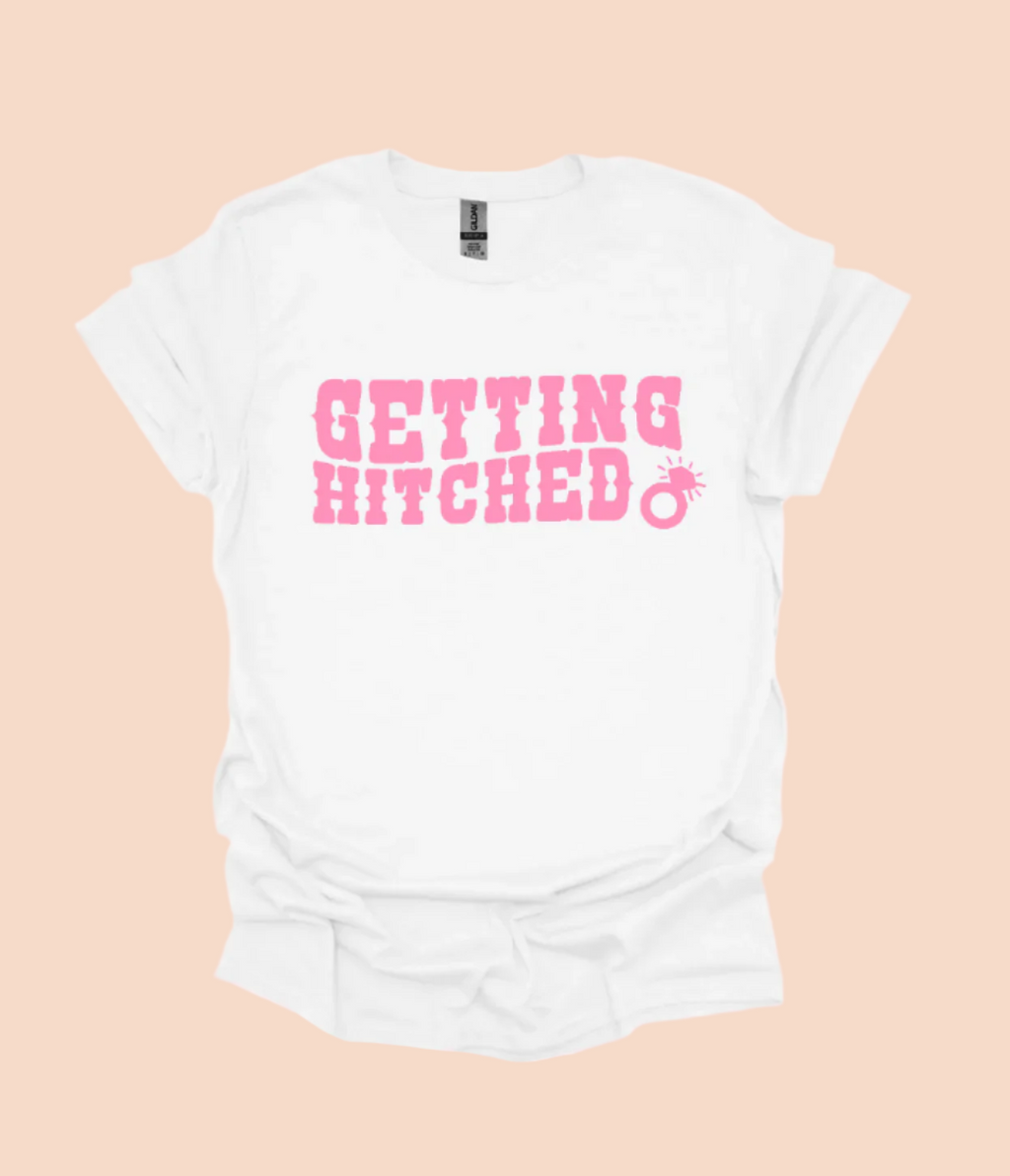 Getting Hitched/Getting Rowdy T-Shirts