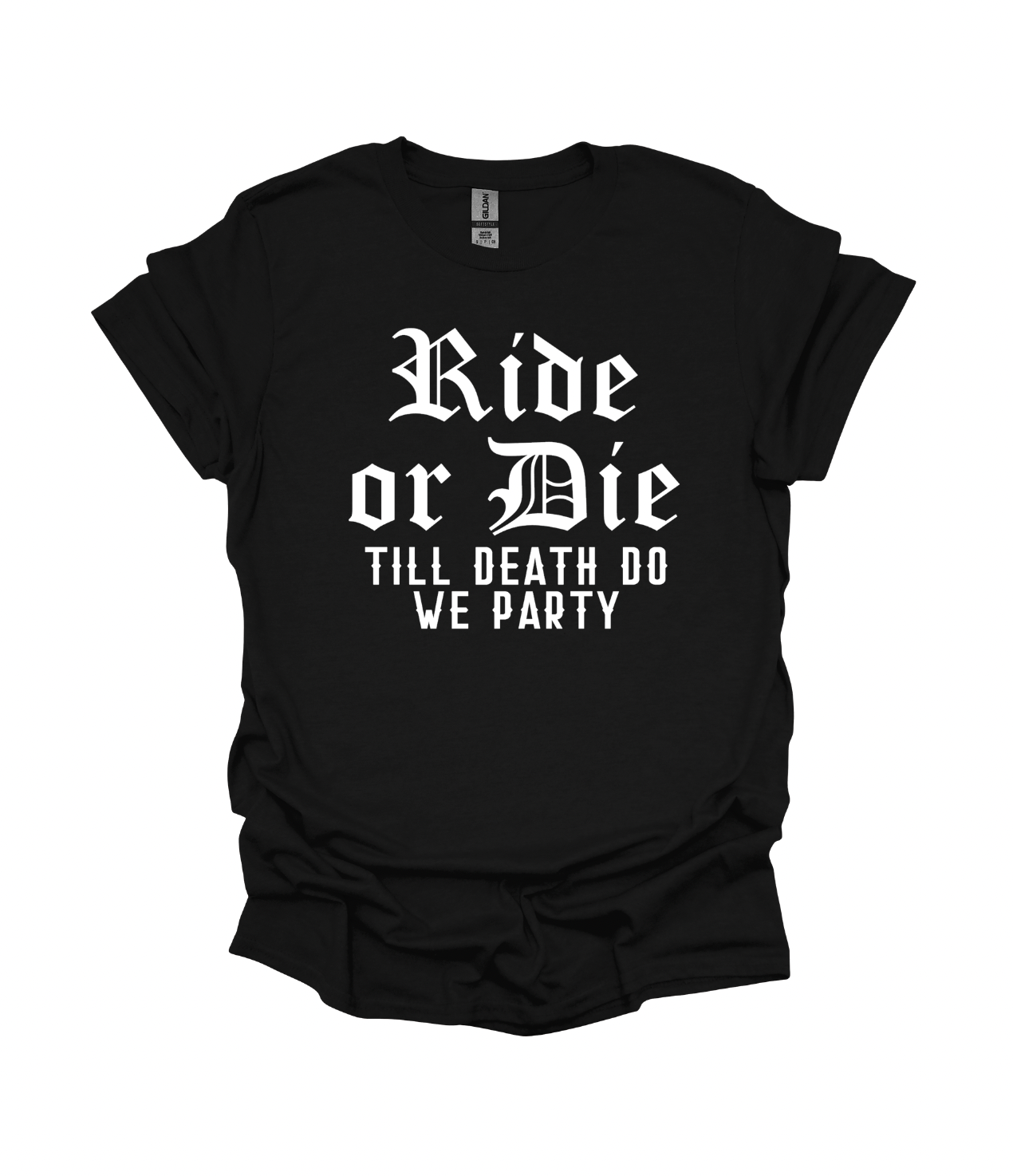 Bride Or Die/Ride Or Die T-Shirt