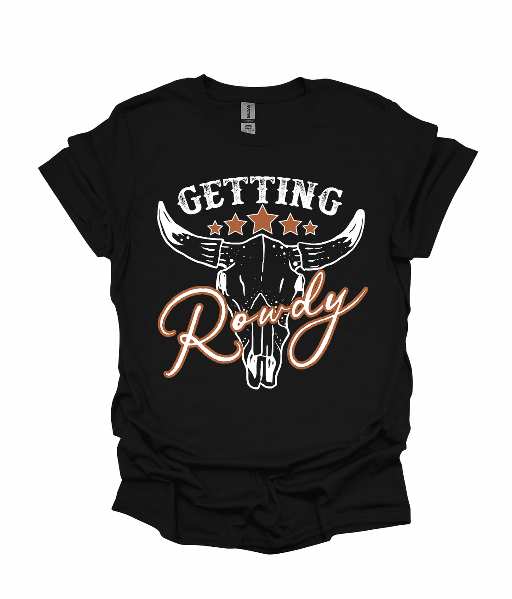 Getting Hitched/Getting Rowdy T-Shirt